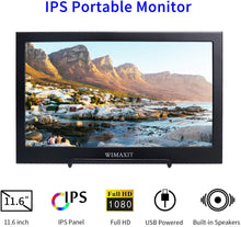 Load image into Gallery viewer, WIMAXIT M1160S Portable Monitor,11.6 Inch 1920X1080 16:9 Display,USB Powered HDMI Monitor Ultra-slim Dual Speakers Screen for PS3/PS4/X box/Raspberry PI/Switch/PC
